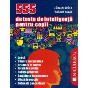 555 de teste de inteligenta pentru copii (Jürgen Brück)