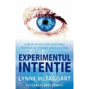Experimentul intentie - Lynne McTaggart image7
