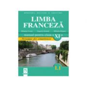 Limba franceza (L1). Manual pentru clasa a XI-a. (Mosaique des competences)