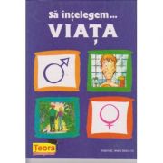 Sa Intelegem... Viata