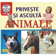 Priveste si asculta animalele domestice - Diana Rotaru