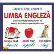 Citesc si scriu corect in limba engleza de Diana Rotaru (1246)