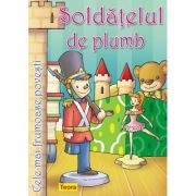 Cele mai frumoase povesti. Soldatelul de plumb