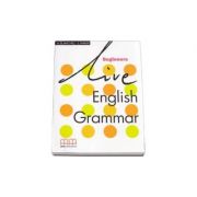 Live English Grammar Student’s Book Beginners level – H. Q Mitchell Carte straina. Carti de gramatica imagine 2022