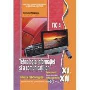 Tehnologia informatiei si a comunicatiilor clasele XI-XII – Mariana Milosescu Manuale scolare. Manuale Clasa a 12-a. Informatica Clasa 12 imagine 2022