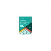 Limba si literatura romana - clasa a ix-a. ghid de pregatire (rodica bogdan)
