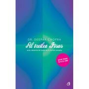 Al treilea iisus. acel hristos pe care nu il putem ignora - chopra deepak