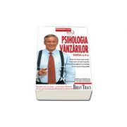 Psihologia vanzarilor, editia a ii-a. cum sa vinzi mai mult, mai usor si mai repede