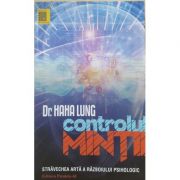Controlul mintii. stravechea arta a razboiului psihologic - haha lung