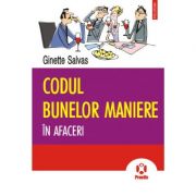 Codul bunelor maniere in afaceri - ginette salvas