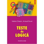 Teste de logica - Exercitii si solutii (Valerie Clisson)