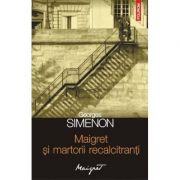 Maigret si martorii recalcitranti (Georges Simenon)