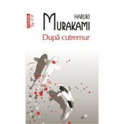 Dupa cutremur - Haruki Murakami