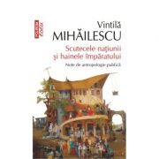 Scutecele natiunii si hainele imparatului. Note de antropologie publica