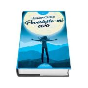 Povesteste-mi ceva, sharon creech