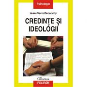 Credinte si ideologii (Jean-Pierre Deconchy)
