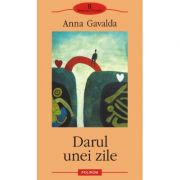 Darul unei zile (Anna Gavalda)