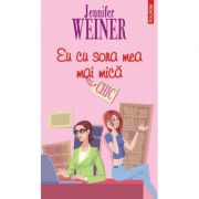 Eu cu sora mea mai mica (Jennifer Weiner)
