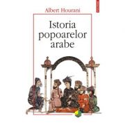 Istoria popoarelor arabe (Albert Hourani)