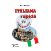 Italiana rapida Curs practic + CD – Anca Pioara librariadelfin.ro