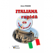 Italiana rapida Curs practic + CD - Anca Pioara