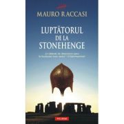 Luptatorul de la Stonehenge (Mauro Raccasi)