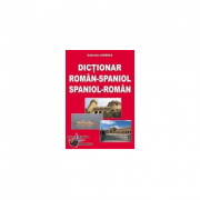 Dictionar, dublu Roman-Spaniol, Spaniol-Roman – Emilia Neculai librariadelfin.ro