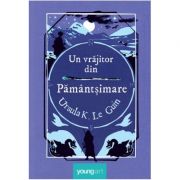 Un vrajitor din Pamantsimare – Ursula K. Le Guin librariadelfin.ro