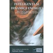 Inteligenta si Dinamica Energiei - Viktor Schauberger