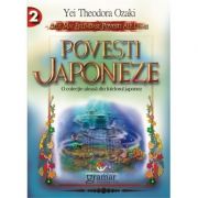 Povesti japoneze – Yei Theodora Ozaki Carti pentru Premii Scolare. Lecturi scolare recomandate clasele V-VIII imagine 2022