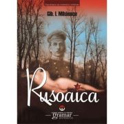 Rusoaica – Gib I. Mihaescu Bibliografie scolara recomandata 2021. Bibliografie scolara recomandata clasele IX-XII imagine 2022