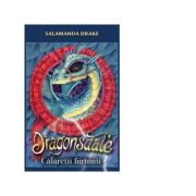 Dragonsdale. Calaretii furtunii – Salamanda Drake Beletristica. Literatura Universala. Aventura imagine 2022