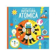 Profesorul Astro Cat si Aventura Atomica - Dr. Dominic Walliman, Ben Newman