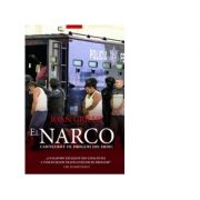 El Narco. Cartelurile de droguri din Mexic – Ioan Grillo Beletristica. Literatura Universala. Proza, eseistica imagine 2022