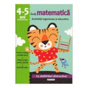 Invat matematica. Activitati ingenioase si educative pentru 4-5 ani librariadelfin.ro