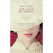 Sub luna de sofran - Nicole C. Vosseler