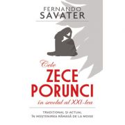 Cele zece porunci ale secolului al XXI lea – Fernando Savater Beletristica. Literatura Romana. Proza diversa imagine 2022