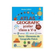 Atlas geografic scolar clasa a V-a, Terra – elemente de geografie fizica librariadelfin.ro