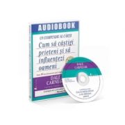 Cum sa castigi prieteni si sa influentezi oameni (audiobook) – Dale Carnegie librariadelfin.ro
