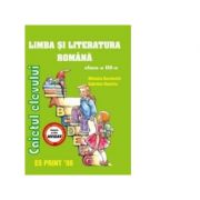 Limba si literatura romana - caietul elevului cls. a iii-a - mihaela bucinschi, gabriela dumitru