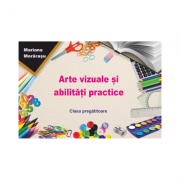 Arte vizuale si abilitati practice – Mariana Morarasu librariadelfin.ro imagine 2022