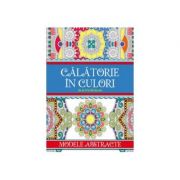 Calatorie in culori – Modele Abstracte Abstracte imagine 2022