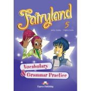 Curs limba engleza Fairyland 5 Caiet de gramatica si vocabular - Jenny Dooley, Virginia Evans