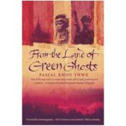 From the Land of Green Ghosts - Pascal Khoo Thwe