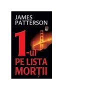 1-ul pe lista mortii – James Patterson librariadelfin.ro