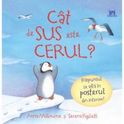 Cat de sus este cerul? - anna milbourne