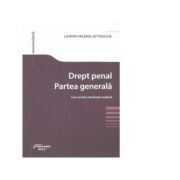 Drept penal. Partea generala Curs pentru studentii anului II – Lavinia Lefterache imagine 2022