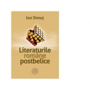 Literaturile romane postbelice – Ion Simut librariadelfin.ro