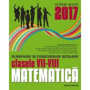 Matematica olimpiade si concursuri scolare clasele VII-VIII (colectia Super Mate) - Gabriela Bondoc