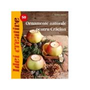 Ornamente naturale pentru Craciun. Idei creative - Maria Radics